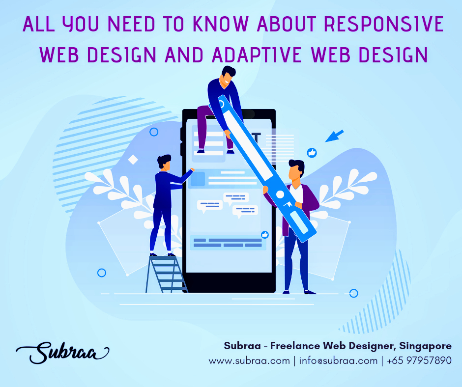 Responsive Web Design and Adaptive Web Design - Subraa, Freelance Web Designer Singapore